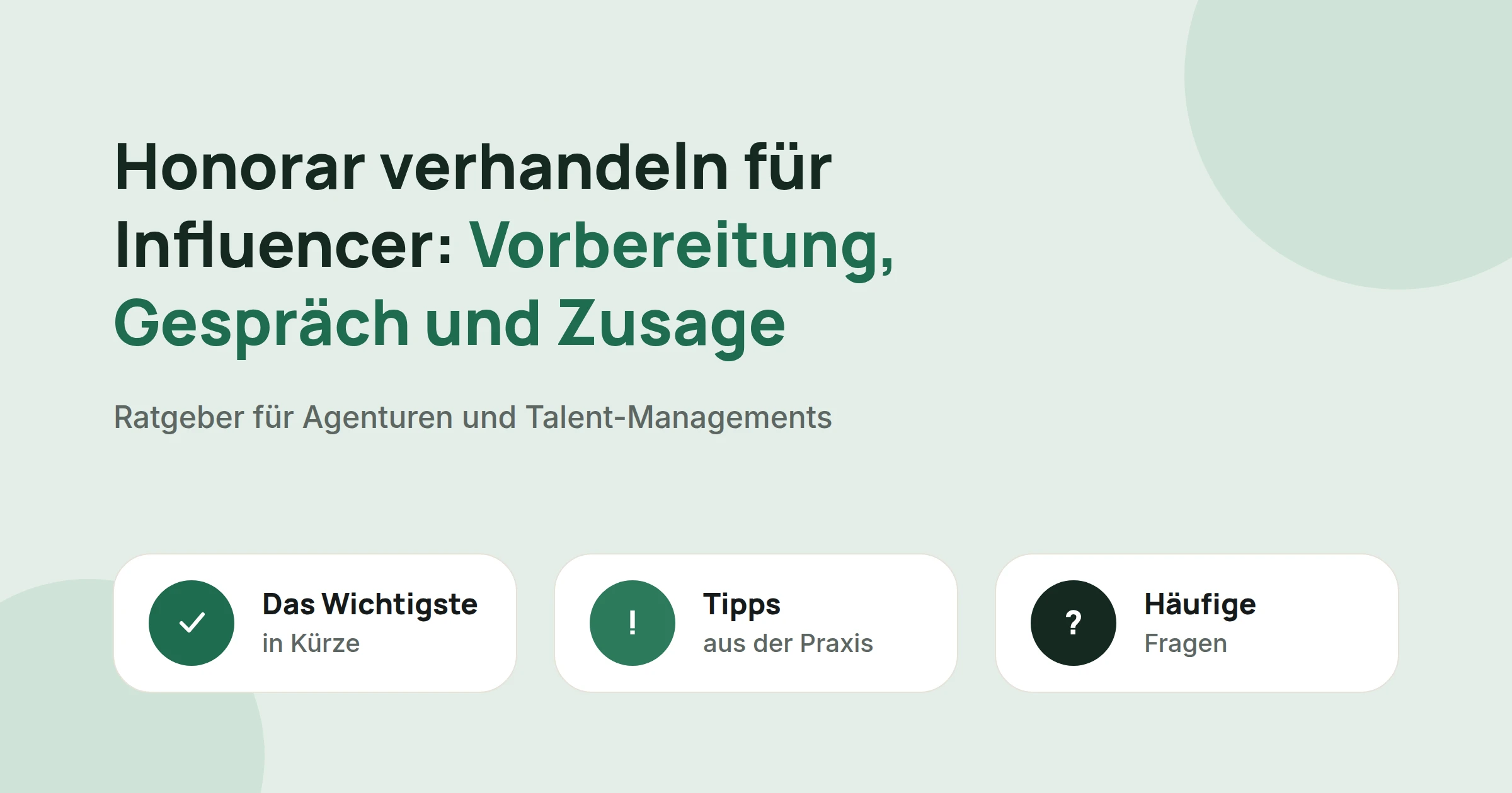 Titelbild: Honorar verhandeln für Influencer: Vorbereitung, Gespräch und Zusage, mit drei Karten: Das Wichtigste in Kürze, Tipps aus der Praxis und Häufige Fragen