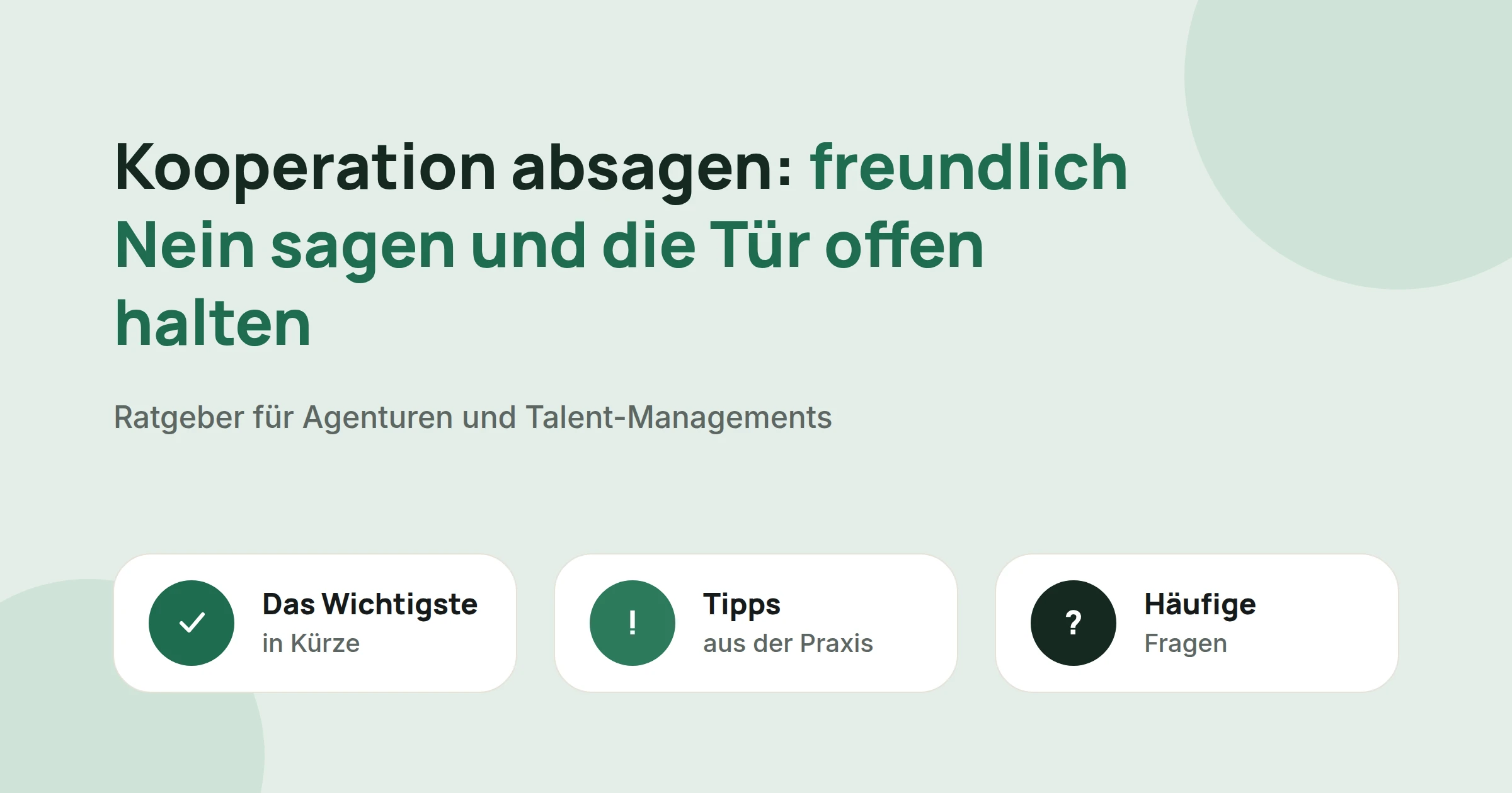 Titelbild: Kooperation absagen: freundlich Nein sagen und die Tür offen halten, mit drei Karten: Das Wichtigste in Kürze, Tipps aus der Praxis und Häufige Fragen