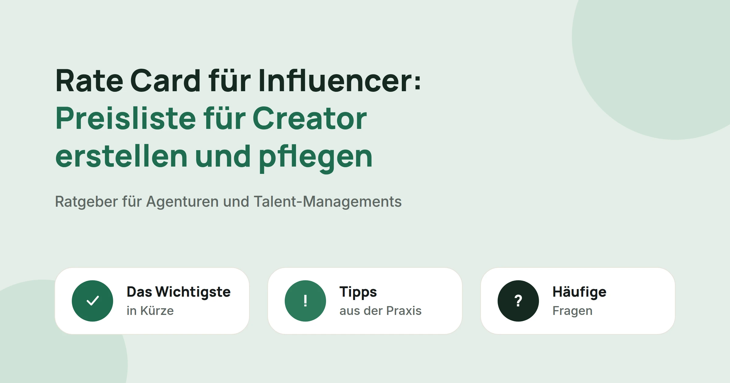 Titelbild: Rate Card für Influencer: Preisliste für Creator erstellen und pflegen, mit drei Karten: Das Wichtigste in Kürze, Tipps aus der Praxis und Häufige Fragen